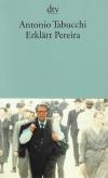 Tabucchi, Erklärt Pereira.