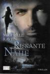 Raven, Riskante Nähe.