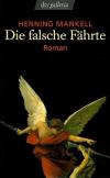 Mankell, Die falsche Fährte.