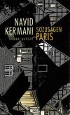 Kermani, Sozusagen Paris