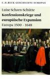Schorn-Schütte, Konfessionskriege und Europäische Expansion