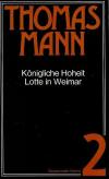 Mann, Königliche Hoheit Lotte in Weimar.