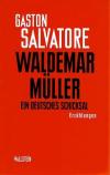 Salvatore, Waldemar Müller