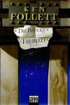 Follet, Die Brücke der Freiheit