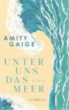 Gaige, Unter uns das Meer.