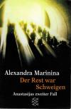 Marinina, Der Rest war Schweigen