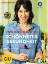 Wenzel, Meine besten Rezepte für Schönheit und Gesundheit