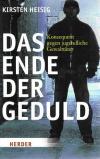 Heisig, Das Ende der Geduld.