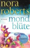 Roberts, Mondblüte.