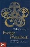 Jäger, Ewige Weisheit