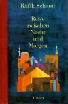 Schami, Reise zwischen Nacht und Morgen.