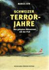 Gyr, Schweizer Terrorjahre.