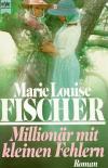 Fischer, Millionär mit kleinen Fehlern.