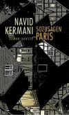 Kermani, Sozusagen Paris