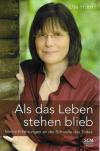 Horn, Als das Leben stehen blieb