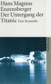 Enzensberger, Der Untergang der Titanic