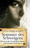 Scarfo, Sommer des Schweigens