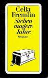 Fremlin, Sieben magere Jahre