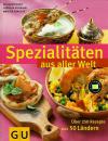 Hess-Schinharl-Szwillus, Spezialitäten aus aller Welt.