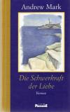 Mark, Die Schwerkraft der Liebe(2)