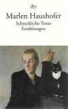 Haushofer, Schreckliche Treue