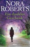 Roberts, Ein dunkles Geschenk