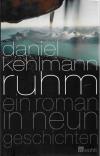 Kehlmann, Ruhm.