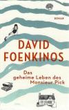 Foenkinos, Das geheime Leben des Monsieur Pick.