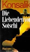 Konsalik, Die Liebenden von Sotschi.