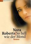 Roberts, So hell wie der Mond (3)