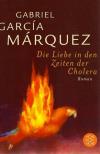 García Márquez, Die Liebe in den Zeiten der Cholera.