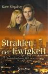 Kingsbury, Strahlen der Ewigkeit