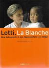 Baumann-von Arx, Lotti, La Blanche.