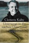 Kuby, Unterwegs in die nächste Dimension