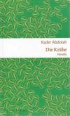 Abdolah, Die Krähe