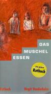 Vanderbeke, Das Muschelessen