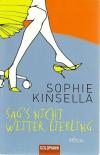 Kinsella, Sag's nicht weiter, Liebling.