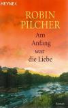 Pilcher, Am Anfang war die Liebe
