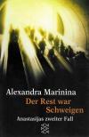 Marinina, Der Rest war Schweigen
