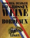 Woschek, Die grossen Weine von Bordeaux
