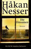 Nesser, Die Einsamen