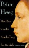 Hoeg, Der Plan von der Abschaffung des Dunkels
