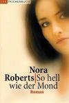 Roberts, So hell wie der Mond