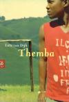 Dijk, Themba