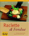 Kintrup, Raclette und Fondue.