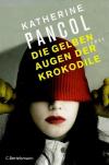 Pancol, Die Gelben Augen der Krokodile