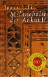 Lahiri Melancholie der Ankunft
