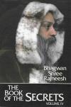 Bhagwan Shree Rajneesh, The Book of Secrets Vol. IV.