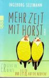 Seltmann, Mehr Zeit mit Horst.