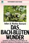 Barnard, Das Bachblüten Wunder.
